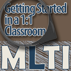 Getting Started in a 1:1 Classroom